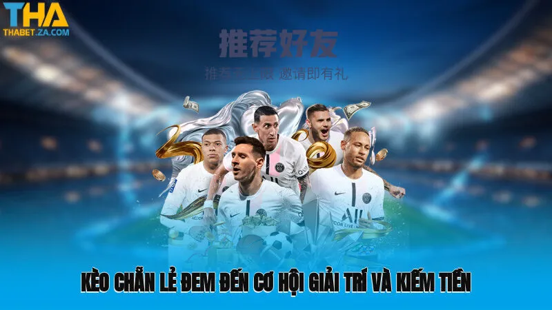 Kèo chẵn lẻ đem đến cơ hội giải trí và kiếm tiền cực kỳ đẳng cấp